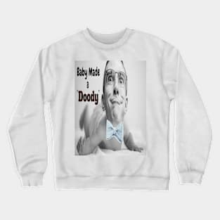 Baby Poo-Poo Crewneck Sweatshirt